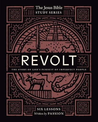 Revolt Bible Study Guide: The Story of God's Pursuit of Imperfect People Paperback Harperchristian Resources
