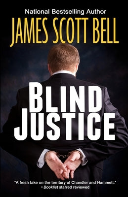 Blind Justice by Bell, James Scott