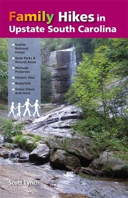 Family Hikes in Upstate South Carolina Paperback Milestone Press (NC)