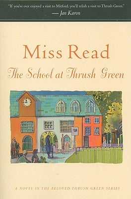 The School at Thrush Green Paperback Harper Paperbacks
