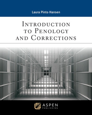 Intro Penology & Corrections - 1e by Hansen, Laura Pinto