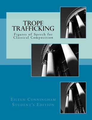 Trope Trafficking: Student Edition Paperback Lochinvar Press