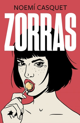 Zorras / Tramps by Casquet, Noemi