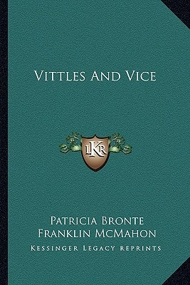 Vittles and Vice Paperback Kessinger Publishing