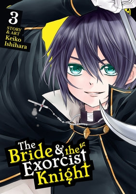 The Bride & the Exorcist Knight Vol. 3 by Ishihara, Keiko