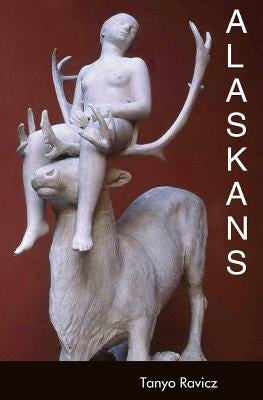 Alaskans: Stories Paperback Denali Press