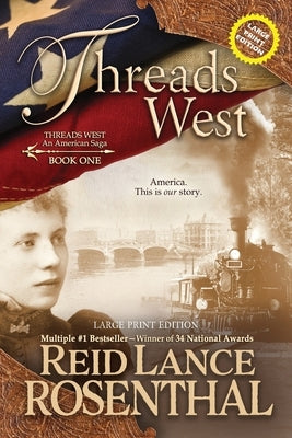 Threads West (Large Print): Large Print Edition by Rosenthal, Reid Lance