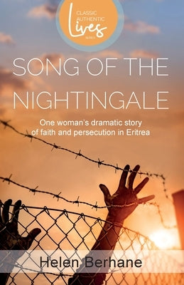 Song of the Nightingale (Authentic Classic Lives Series ) by Berhane, Helen