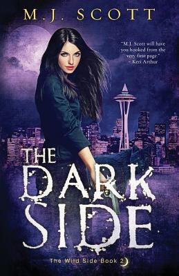 The Dark Side by Scott, M. J.