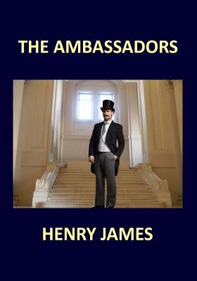 THE AMBASSADORS Henry James Paperback Createspace Independent Publishing Platform