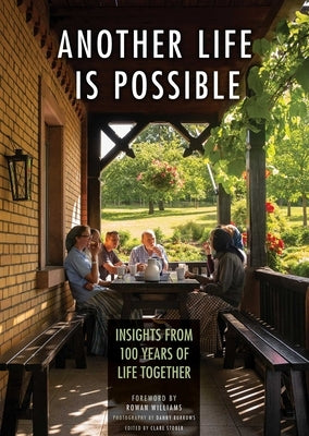 Another Life Is Possible: Insights from 100 Years of Life Together by Stober, Clare