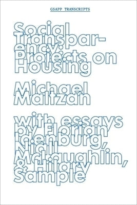 Social Transparency: Projects on Housing Paperback Columbia Books on Architecture and the City