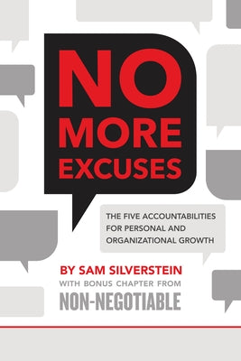 No More Excuses: The Five Accountabilities for Personal and Organizational Growth Paperback Sound Wisdom
