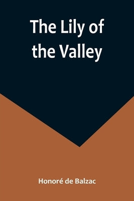 The Lily of the Valley Paperback Alpha Edition