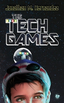 The Tech Games Paperback Jonathan M Hernandez