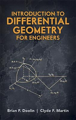 Introduction to Differential Geometry for Engineers Paperback Dover Publications