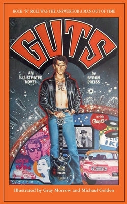 Guts-An Illustrated Novel by Preiss, Byron