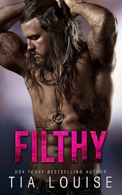 Filthy: A thrilling bodyguard romance Paperback Independently Published