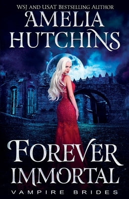 Forever Immortal Paperback Independently Published
