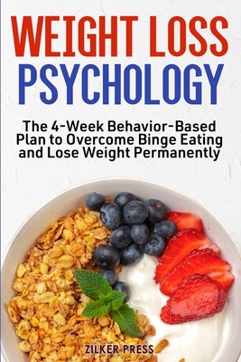 Weight Loss Psychology by Press, Zilker