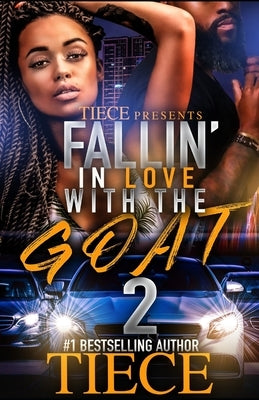 Falling In Love With The Goat 2: Urban Fiction Love Story Paperback Independently Published