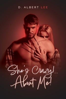 She's Crazy! About Me! Paperback Aspire Publishing Hub, LLC
