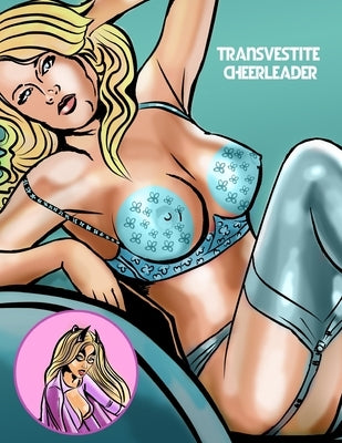 Transvestite Cheerleader. by Wood, Diana