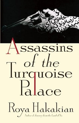 Assassins of the Turquoise Palace Paperback Grove Press