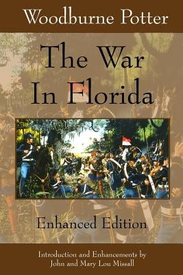 The War In Florida: Enhanced Edition Paperback Seminole Wars Foundation Press