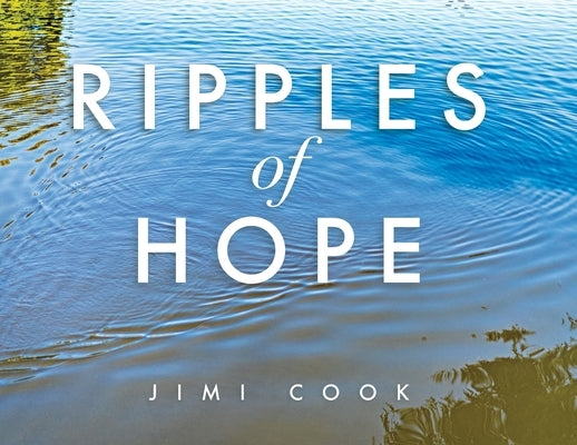 Ripples of Hope Paperback Trilogy Christian Publishing