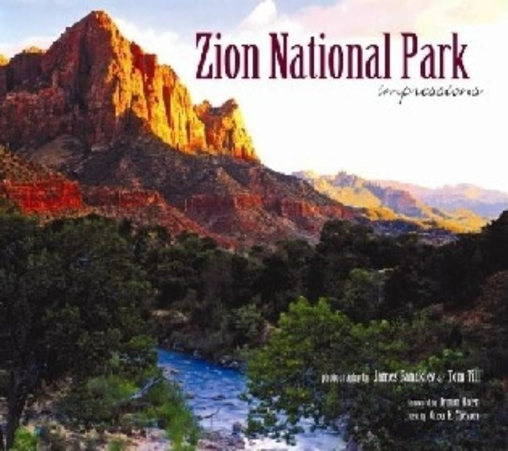 Zion National Park: Impressions Paperback Farcountry Press