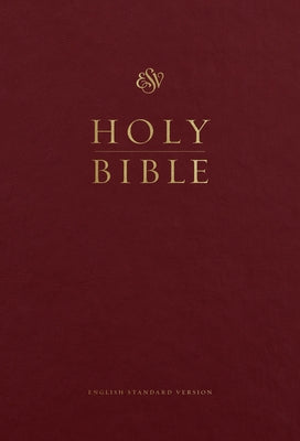 ESV Pew and Worship Bible, Large Print (Burgundy) by 