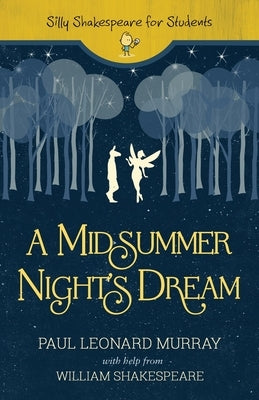 A Midsummer Night's Dream by Murray, Paul Leonard