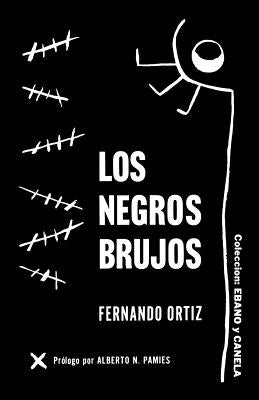 Los Negros Brujos Paperback Ediciones Universal