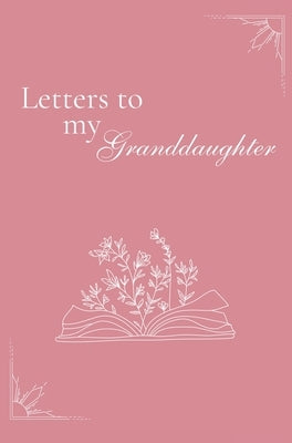 Letters to my Granddaughter (hardback) by Bell, Lulu and