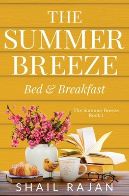The Summer Breeze: Bed & Breakfast Paperback Shail Rajan