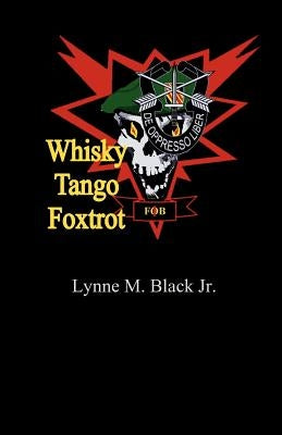 Whisky Tango Foxtrot Paperback Createspace Independent Publishing Platform