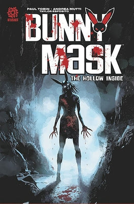 Bunny Mask: The Hollow Inside by Tobin, Paul