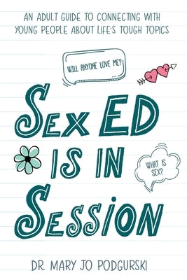 Sex Ed is in Session by Podgurski, Mary Jo