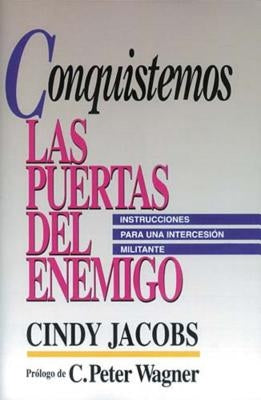 Conquistemos Las Puertas del Enemigo by Jacobs, Cindy