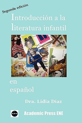 Introduccin a la Literatura Infantil En Espaol by Daz, Lidia