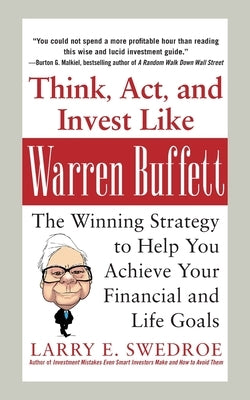 Think, Act, and Invest Like Warren Buffett (Pb) by Swedroe, Larry