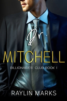 Dr. Mitchell: Billionaires' Club Book 1 Paperback Independently Published