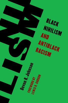 Black Nihilism and Antiblack Racism Paperback Rowman & Littlefield Publishers