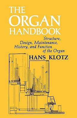 The Organ Handbook Paperback Concordia Publishing House