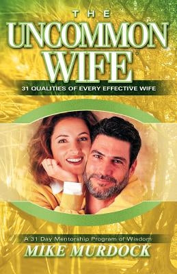 The Uncommon Wife by Murdock, Mike