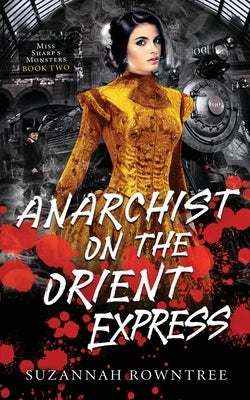 Anarchist on the Orient Express Paperback Bocfodder Press