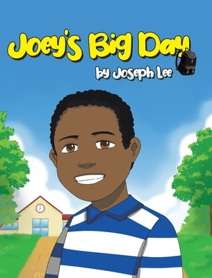 Joey's Big Day by Lee, Joseph