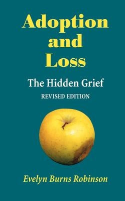 Adoption and Loss - The Hidden Grief Paperback Clova Publications