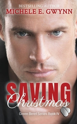 Saving Christmas Paperback Michele E. Gwynn